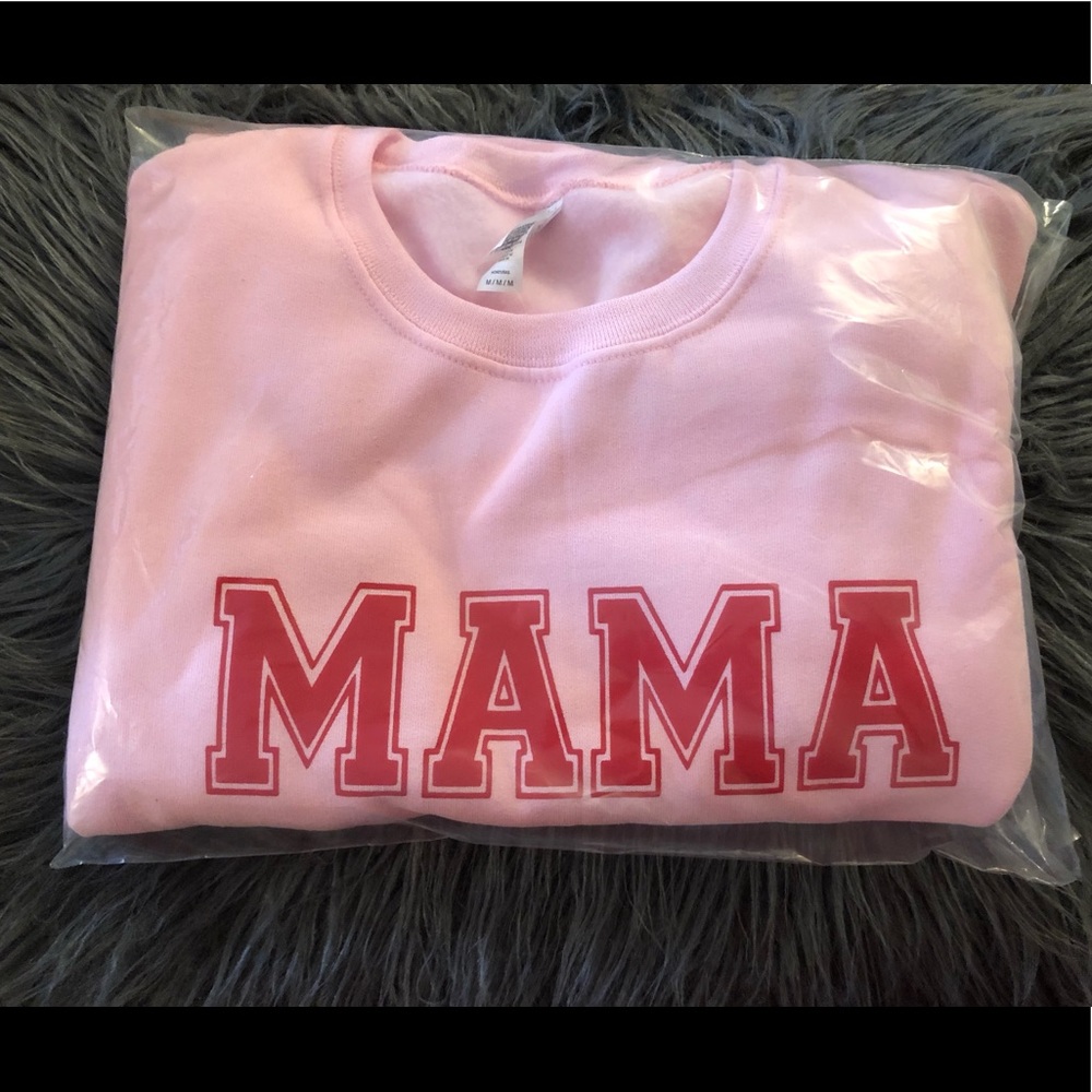 Soft pink MAMA sweatshirt.